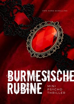 Burmesische Rubine - Schelling, Hans