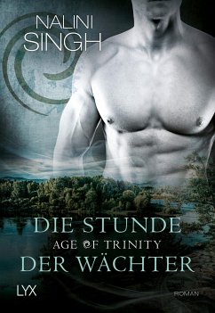 Age of Trinity - Die Stunde der Wächter / Gestaltwandler Bd.20 - Singh, Nalini