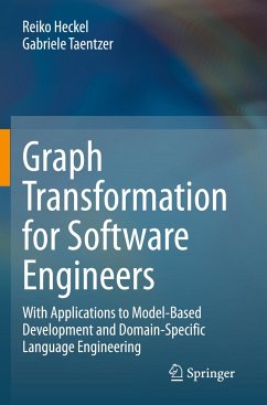 Graph Transformation for Software Engineers - Heckel, Reiko;Taentzer, Gabriele