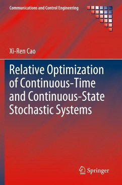 Relative Optimization of Continuous-Time and Continuous-State Stochastic Systems - Cao, Xi-Ren