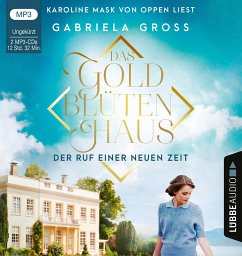 Der Ruf einer neuen Zeit / Das Goldblütenhaus Bd.1 (2 MP3-CDs) - Groß, Gabriela