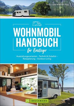Wohnmobil Handbuch für Einsteiger - Lupp, Petra;Klug, Martin