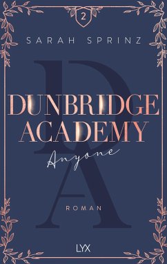 Anyone / Dunbridge Academy Bd.2 - Sprinz, Sarah