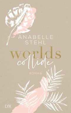 Worlds Collide / Worlds Bd.1 - Stehl, Anabelle
