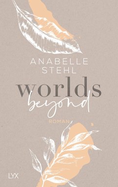 Worlds Beyond / Worlds Bd.3 - Stehl, Anabelle