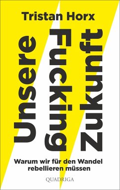 UNSERE FUCKING ZUKUNFT - Horx, Tristan