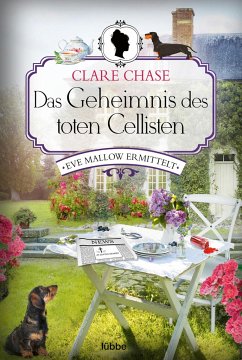 Das Geheimnis des toten Cellisten / Eve Mallow Bd.1 - Chase, Clare