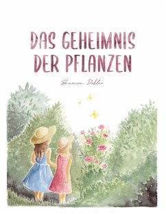 Das Geheimnis der Pflanzen - Dobler, Shanice