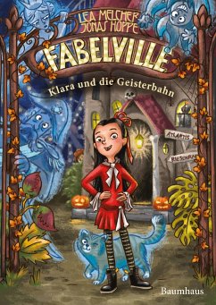 Fabelville - Klara und die Geisterbahn - Melcher, Lea;Hoppe, Jonas