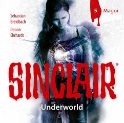 SINCLAIR - Underworld - Magoi / Sinclair Bd.2.5 (1 Audio-CD) - Ehrhardt, Dennis;Breidbach, Sebastian