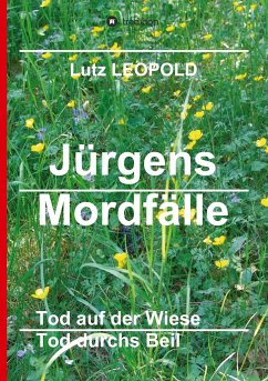 Jürgens Mordfälle 5 - Leopold, Lutz