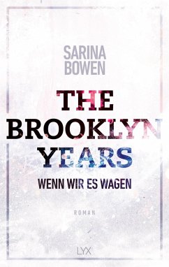 Wenn wir es wagen / The Brooklyn Years Bd.5 - Bowen, Sarina