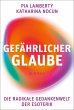 Gefährlicher Glaube - Bild 1