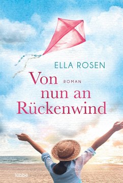 Von nun an Rückenwind - Rosen, Ella