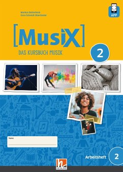 MusiX 2 (Ausgabe ab 2019) Arbeitsheft 2 inkl. Helbling Media App - Detterbeck, Markus;Schmidt-Oberländer, Gero