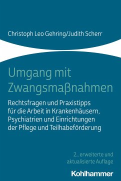 Umgang mit Zwangsmaßnahmen - Gehring, Christoph Leo;Scherr, Judith