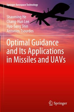 Optimal Guidance and Its Applications in Missiles and UAVs - He, Shaoming;Lee, Chang-Hun;Shin, Hyo-Sang
