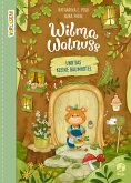 Wilma Walnuss und das kleine Baumhotel / Wilma Walnuss Bd.1