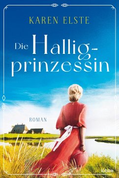 Die Halligprinzessin / Hallig Bd.1 - Elste, Karen