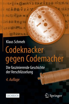 Codeknacker gegen Codemacher - Schmeh, Klaus