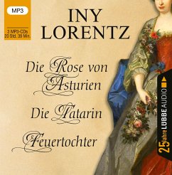 Die Rose von Asturien / Die Tatarin / Feuertochter - Lorentz, Iny