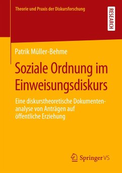 Soziale Ordnung im Einweisungsdiskurs - Müller-Behme, Patrik