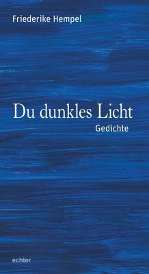 Du dunkles Licht - Hempel, Friederike