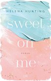 Sweet On Me / Second Chances Bd.3