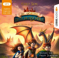 Die Rebellion der Drachenreiter / Die geheime Drachenschule Bd.6 (MP3-CD) - Skye, Emily