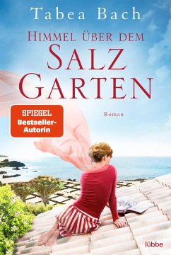 Himmel über dem Salzgarten / Salzgarten-Saga Bd.2 - Bach, Tabea