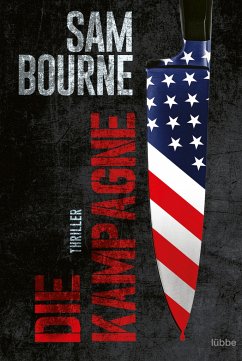 Die Kampagne / Maggie Costello Bd.3 - Bourne, Sam