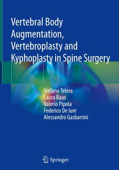 Vertebral Body Augmentation, Vertebroplasty and Kyphoplasty in Spine Surgery - Telera, Stefano;Raus, Laura;Pipola, Valerio