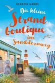 Die kleine Strandboutique im Sanddornweg / Sanddornweg-Reihe Bd.1