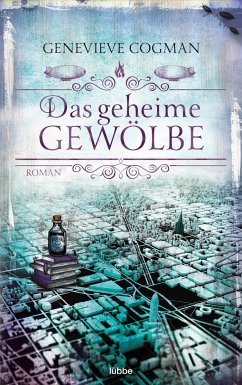Das geheime Gewölbe / Die unsichtbare Bibliothek Bd.7 - Cogman, Genevieve