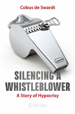 Silencing a Whistleblower - de Swardt, Cobus