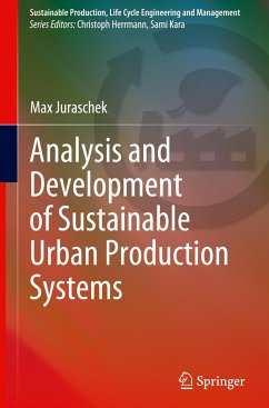 Analysis and Development of Sustainable Urban Production Systems - Juraschek, Max