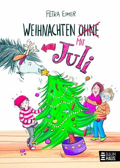 Weihnachten mit Juli / Juli Bd.2 - Eimer, Petra