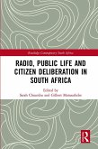 Radio, Public Life and Citizen Deliberation in South Africa (eBook, ePUB)