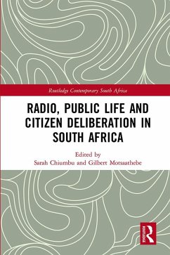 Radio, Public Life and Citizen Deliberation in South Africa (eBook, ePUB)