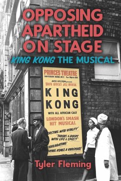 Opposing Apartheid on Stage (eBook, ePUB) - Fleming, Tyler