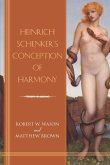 Heinrich Schenker's Conception of Harmony (eBook, ePUB)