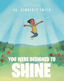 You Were Designed to Shine (eBook, ePUB)