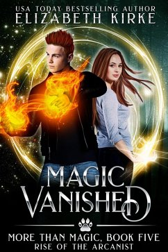 Magic Vanished (Rise of the Arcanist) (eBook, ePUB) - Kirke, Elizabeth