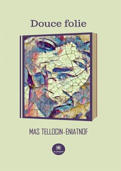 Douce folie (eBook, ePUB) - Tellocin-Eniatnof, Mas