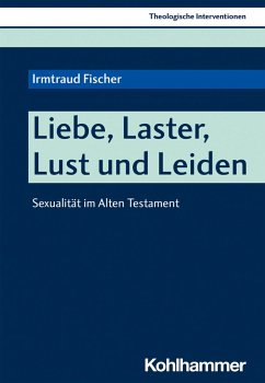 Liebe, Laster, Lust und Leiden (eBook, PDF) - Fischer, Irmtraud
