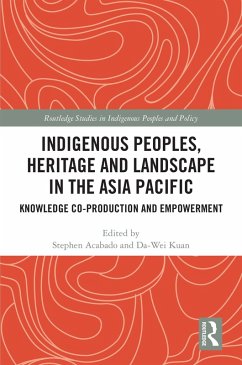 Indigenous Peoples, Heritage and Landscape in the Asia Pacific (eBook, PDF)