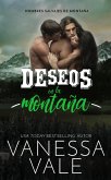 Deseos En La Montaña (Hombres salvajes de montaña, #3) (eBook, ePUB)