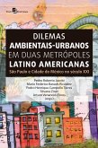 Dilemas ambientais-urbanos em duas metrópoles latino americanas (eBook, ePUB)
