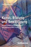 Kunst, Bildung und Bewältigung (eBook, ePUB)