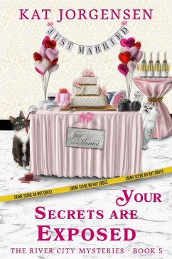 Your Secrets are Exposed (The River City Mysteries, #5) (eBook, ePUB) Cover Your Secrets are Exposed (The River City Mysteries, #5) (eBook, ePUB)